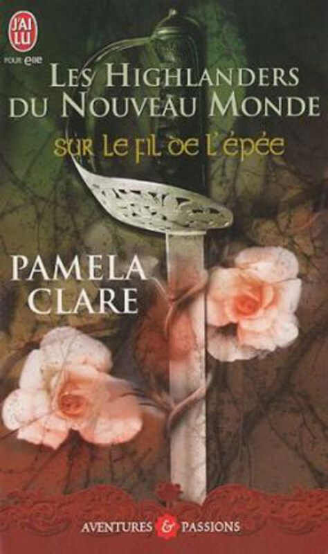 Les Highlanders Du Nouveau-Monde - Sur L, Paperback Book, By: Pamela Clare