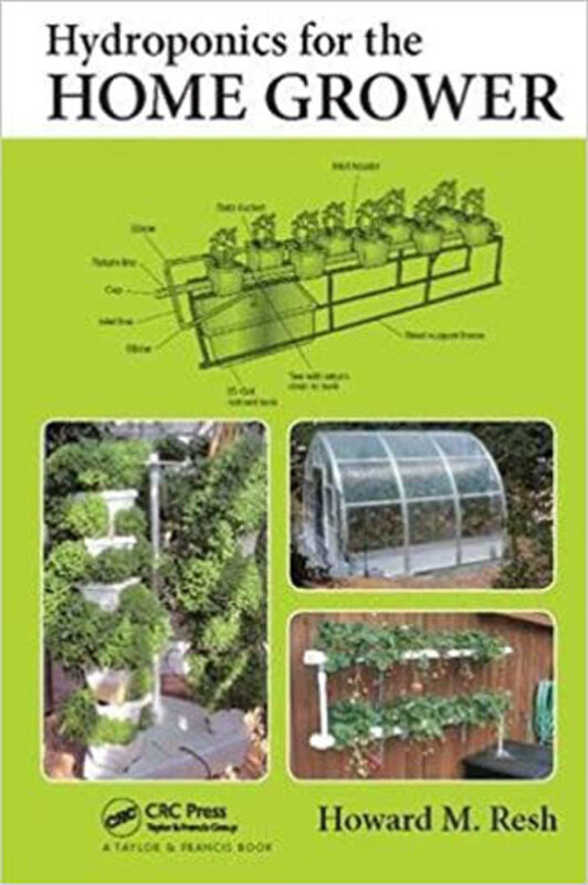 

Hydroponics for the Home Grower, Hardcover Book, By: Howard M. Resh