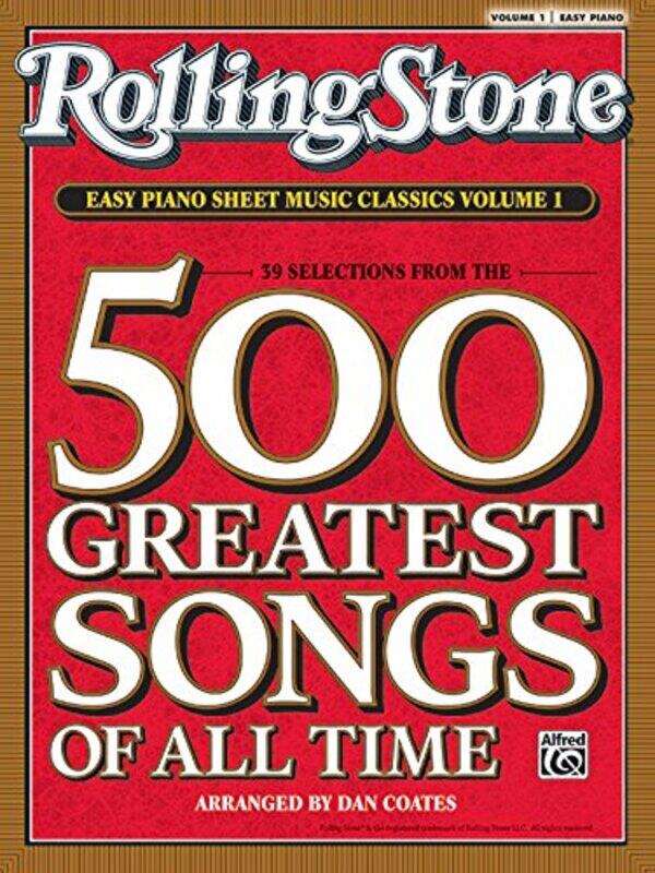 

Rolling Stone Easy Piano Sheet Music Classics, Volume 1: 39 Selections from the 500 Greatest Songs , Paperback by Dan Coates