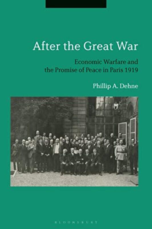 

After The Great War by Professor Phillip Dehne-Paperback