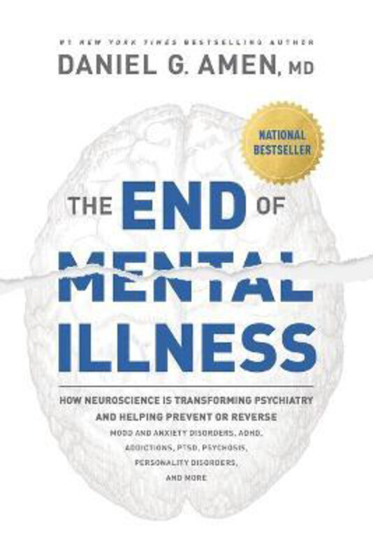 

End of Mental Illness, The, Hardcover Book, By: Dr. Daniel G. Amen