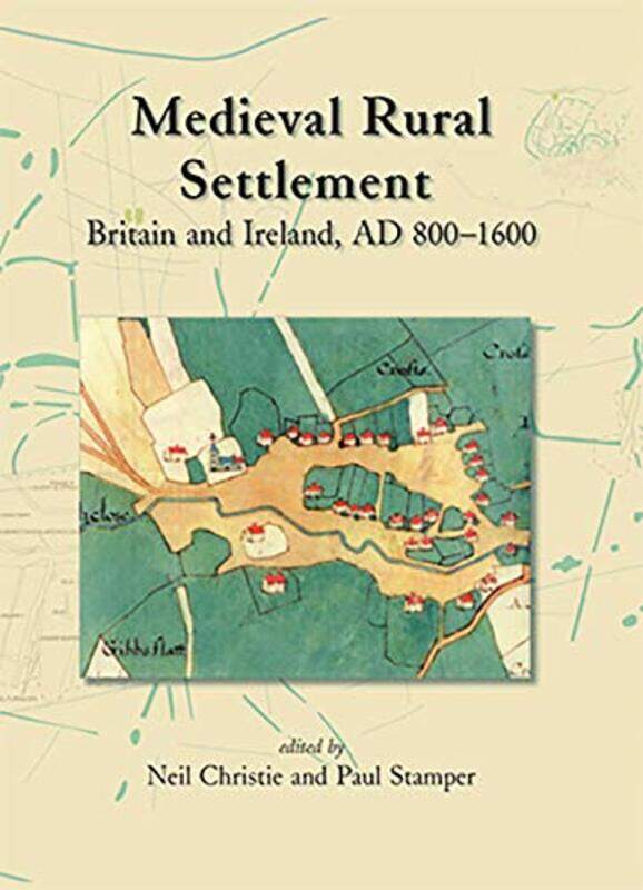 

Medieval Rural Settlement by Neil ChristiePaul Stamper-Paperback