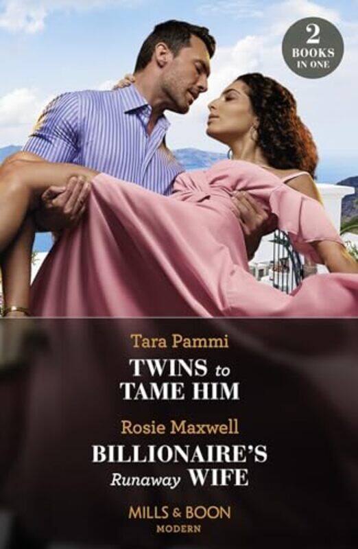 

Twins To Tame Him Billionaires Runaway Wife by Tara PammiRosie Maxwell-Paperback