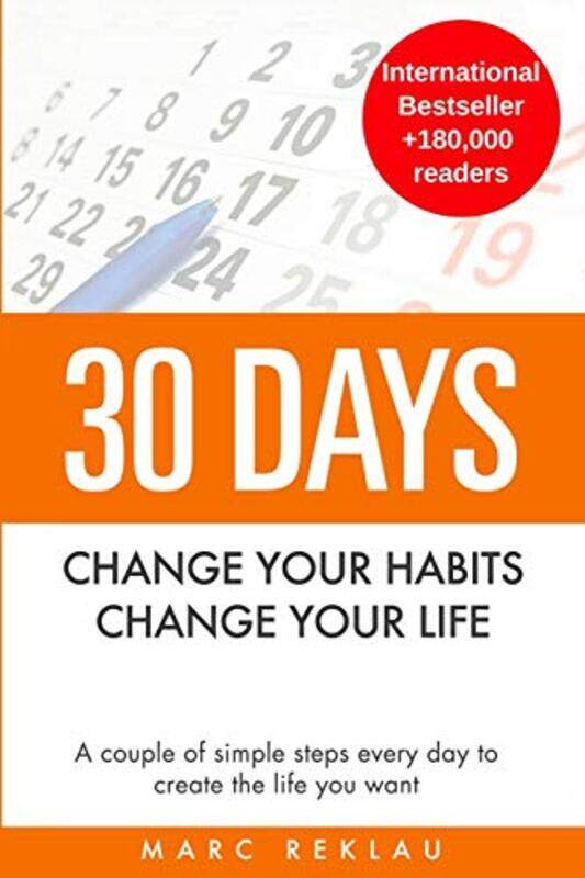 

30 Days Change Your Habits Change Your Life by Marc Reklau-Paperback