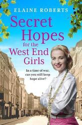 Secret Hopes for the West End Girls,Paperback,ByRoberts, Elaine