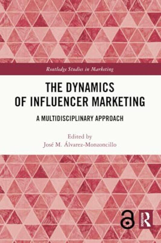 

The Dynamics of Influencer Marketing by Robert Lomax-Paperback