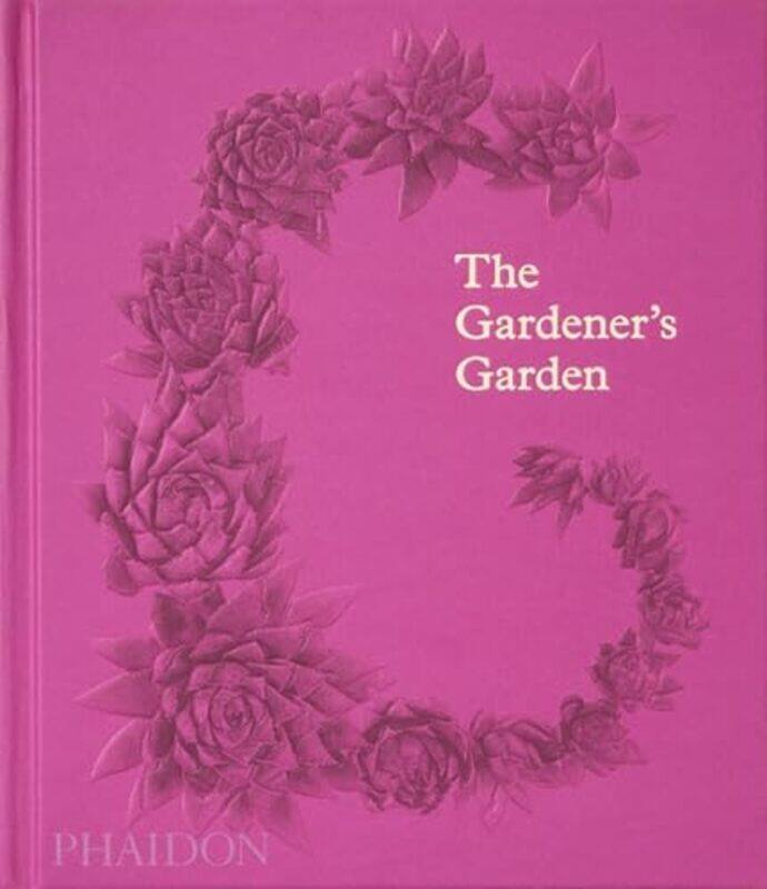 

Gardeners Garden By Phaidon Editors - Hardcover