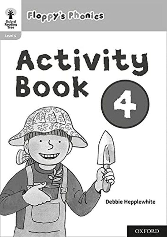 

Oxford Reading Tree Floppys Phonics Activity Book 4 by Hunt, Roderick - Brychta, Alex - Hepplewhite, Debbie - Paperback