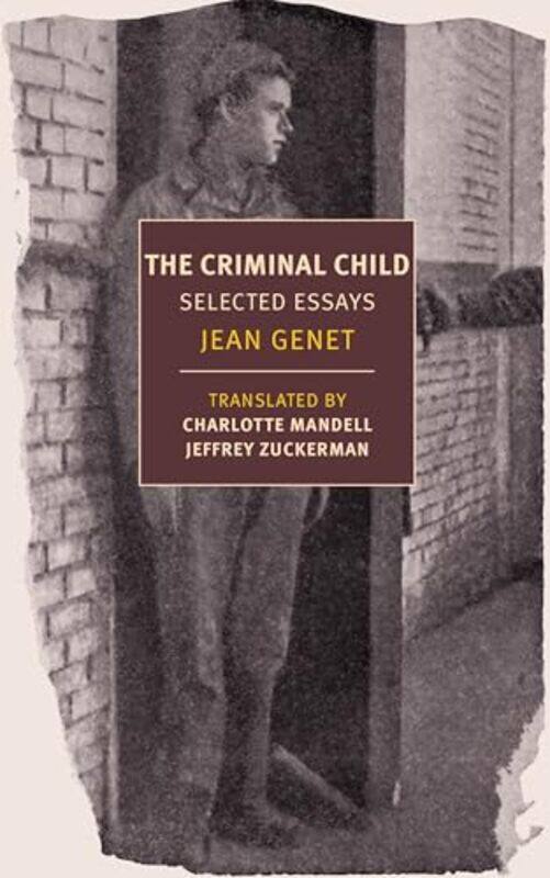 

Criminal Child by Jean GenetJeffrey Zuckerman-Paperback