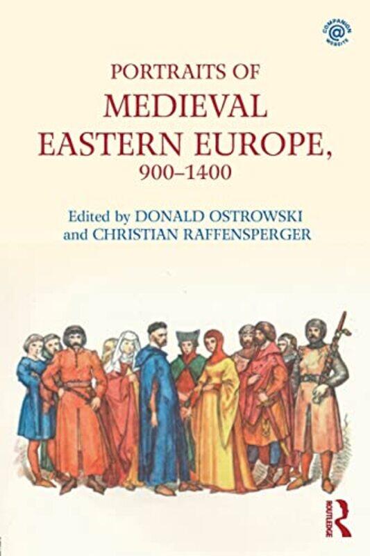 

Portraits Of Medieval Eastern Europe 9001400 By Donald Harvard Univ...Paperback