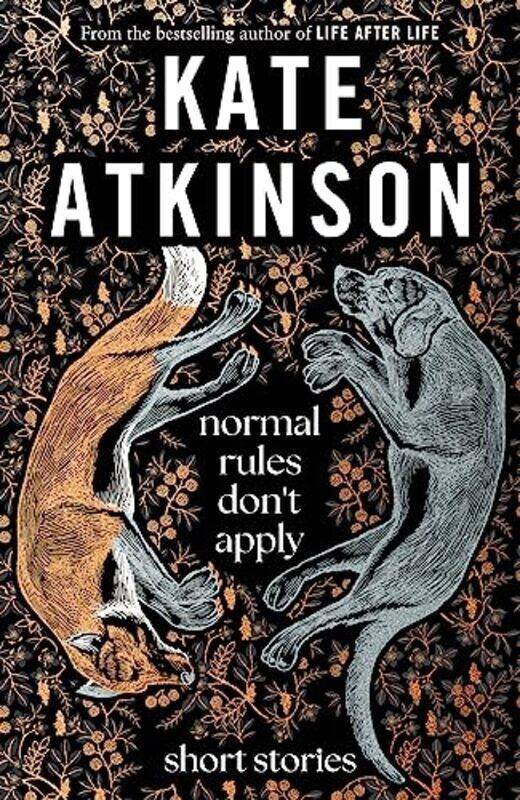 

Normal Rules DonT Apply , Paperback by Kate Atkinson