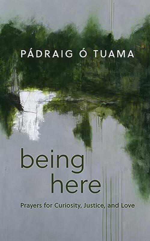 

Being Here by Pdraig  Tuama -Hardcover