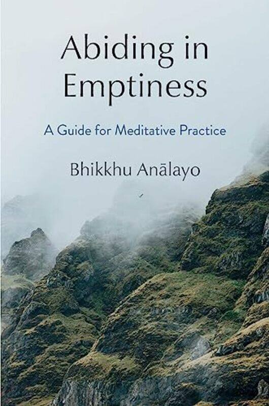 

Abiding in Emptiness by Bhikkhu Analayo-Hardcover