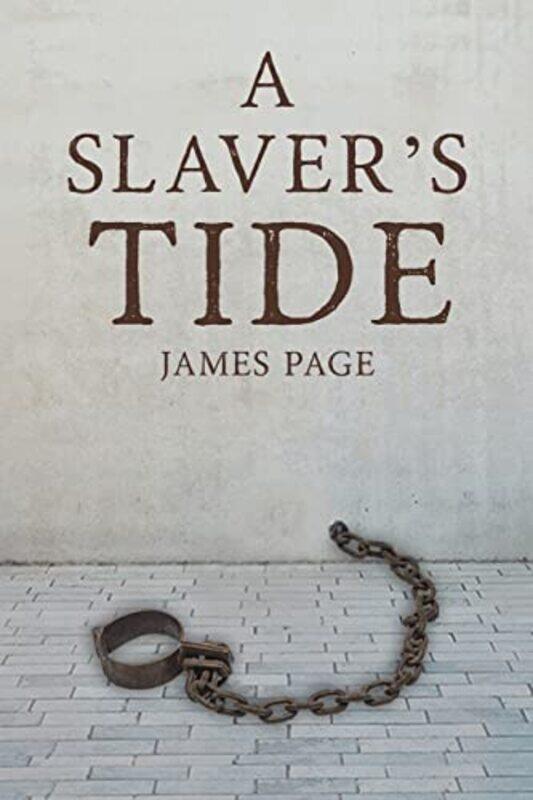 

A Slavers Tide by James Page-Paperback