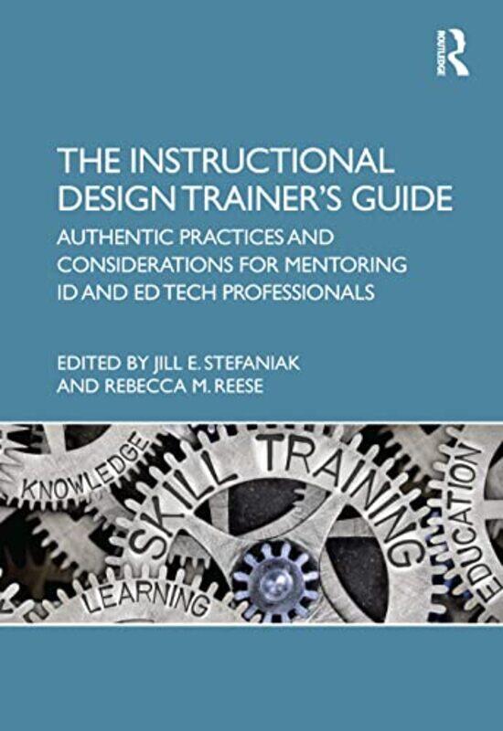 

The Instructional Design Trainers Guide by Dan O'Brien-Paperback