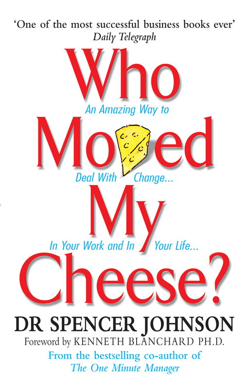 Who Moved My Cheese, Hardcover Book, By: Spencer Johnson