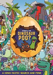 Wheres the Dinosaur Poo? Search and Find by Alex Hunter-Paperback