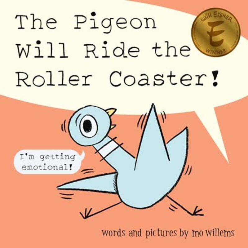 

Pigeon Will Ride The Roller Coaster By Willems Mo - Hardcover