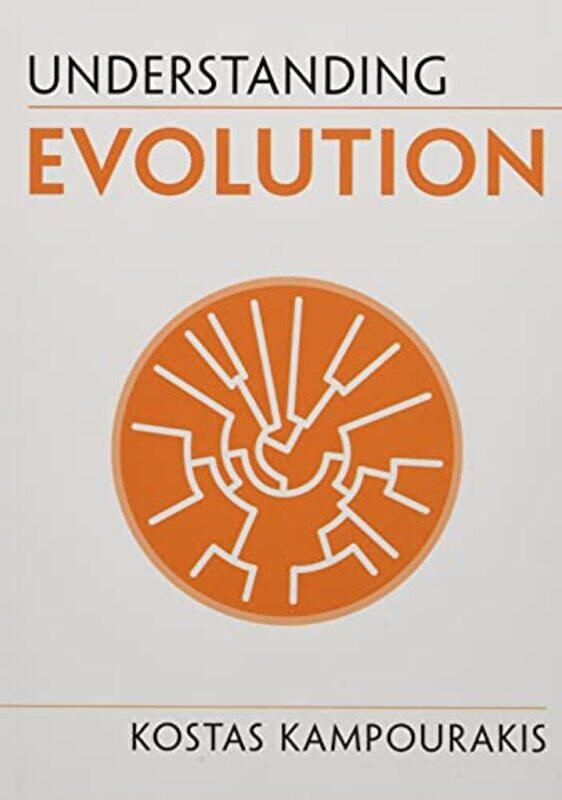 

Understanding Evolution by Kostas Universite de Geneve Kampourakis-Paperback