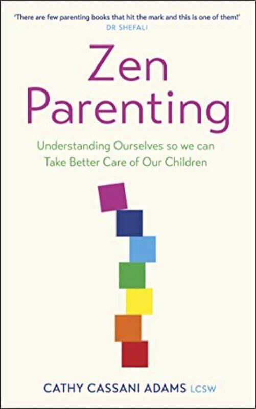 

Zen Parenting by Cathy Cassani Adams-Paperback