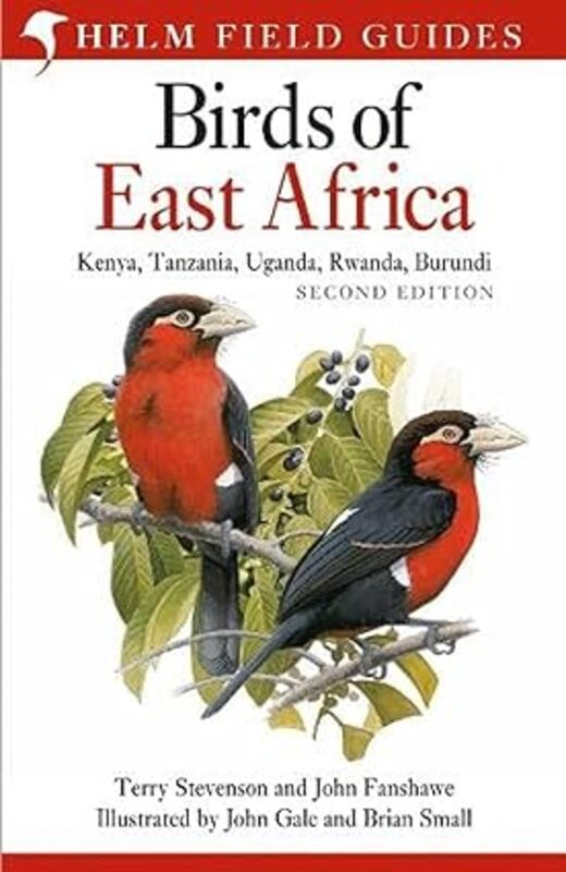 Field Guide To The Birds Of East Africa Kenya Tanzania Uganda Rwanda Burundi