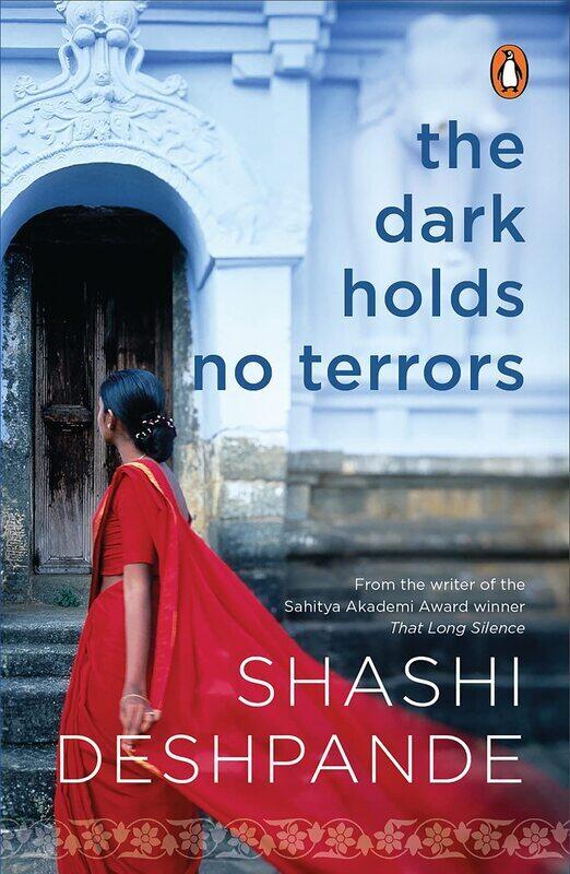 

The Dark Holds No Terrors, Paperback Book, By: Deshpande Shashi