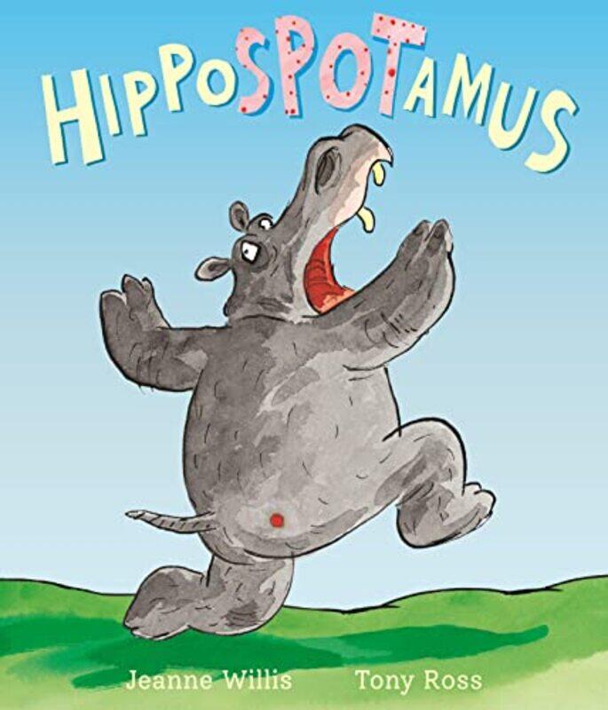 

Hippospotamus by Jeanne WillisTony Ross-Paperback