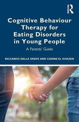 Cognitive Behaviour Therapy for Eating Disorders in Young People,Paperback, By:Riccardo Dalle Grave