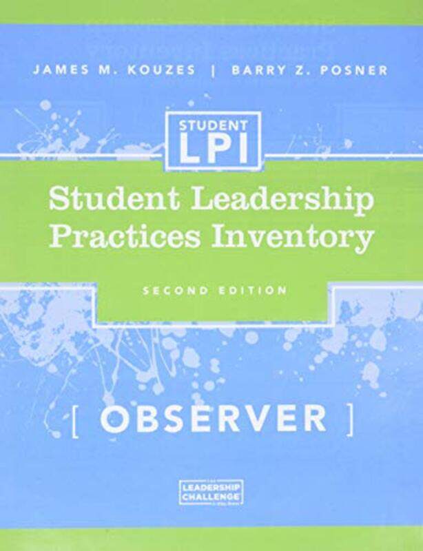 

The Student Leadership Practices Inventory LPI Observer Instrument by James M Emeritus, Tom Peters Company KouzesBarry Z Posner-Paperback