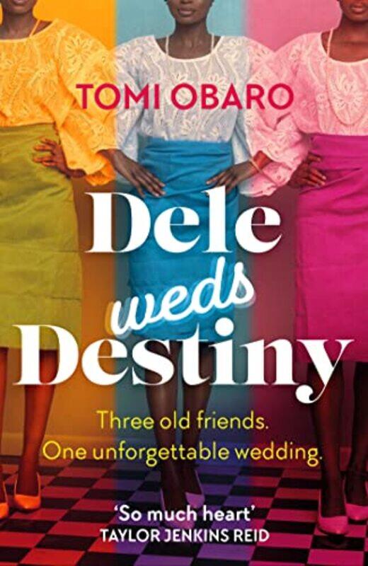 

Dele Weds Destiny by Tomi Obaro-Paperback