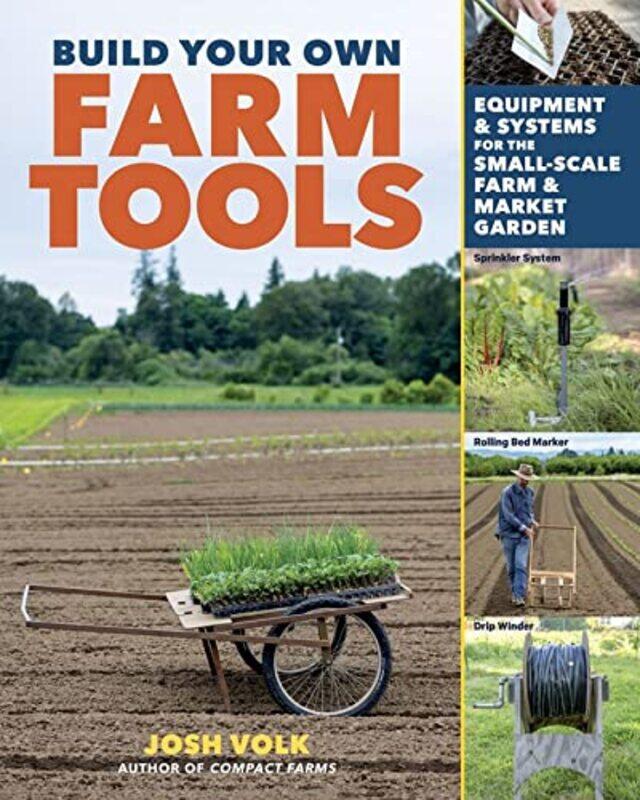 

Build Your Own Farm Tools by Patrick A Fairleigh Dickinson University NJ Gaughan-Paperback