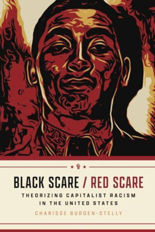 

Black Scare Red Scare by Charisse Burden-Stelly-Paperback