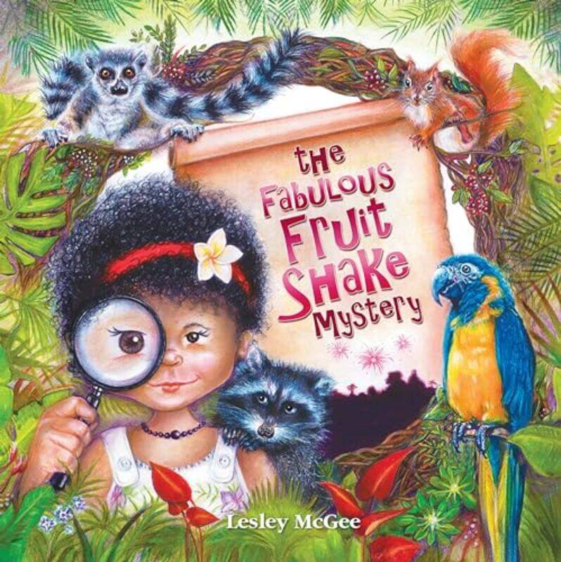 

The Fabulous Fruit Shake Mystery by Lesley Mcgee-Hardcover