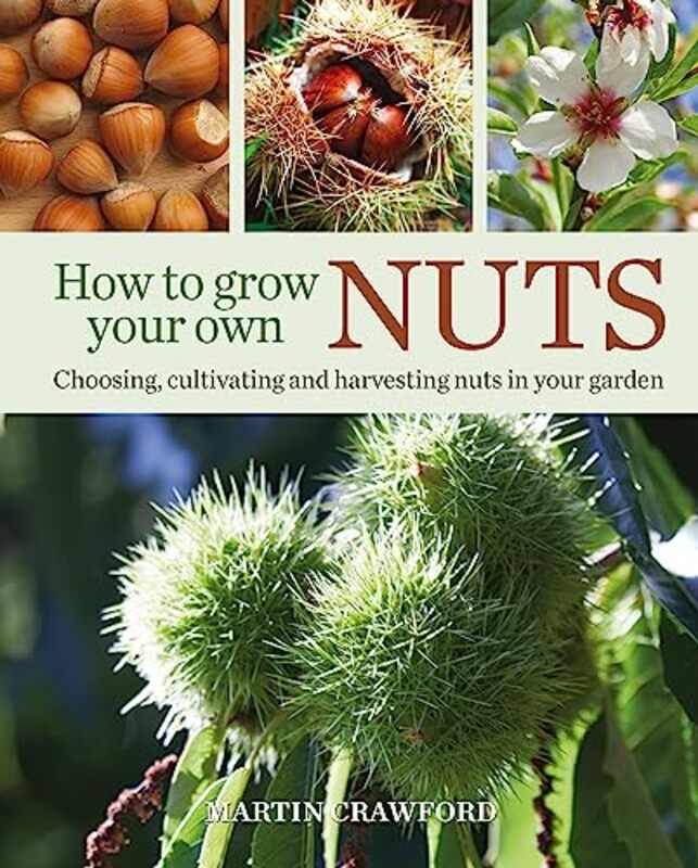 

How to Grow Your Own Nuts by Anita WarwickNicola York-Hardcover