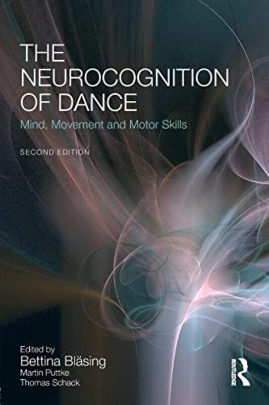 

The Neurocognition of Dance by Geoff Petty-Paperback