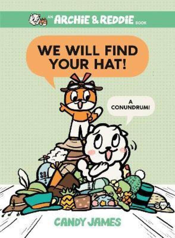 

We Will Find Your Hat!: A Conundrum!.Hardcover,By :James, Candy