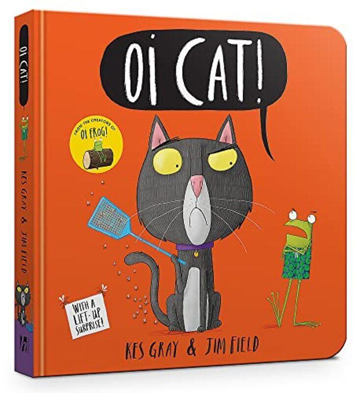 

Oi Cat! Board Book By Gray, Kes - Field, Jim Paperback