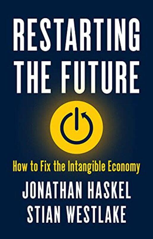 

Restarting The Future by Jonathan HaskelStian Westlake-Hardcover