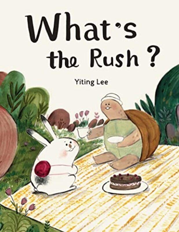 

Whats the Rush by Yiting Lee-Hardcover
