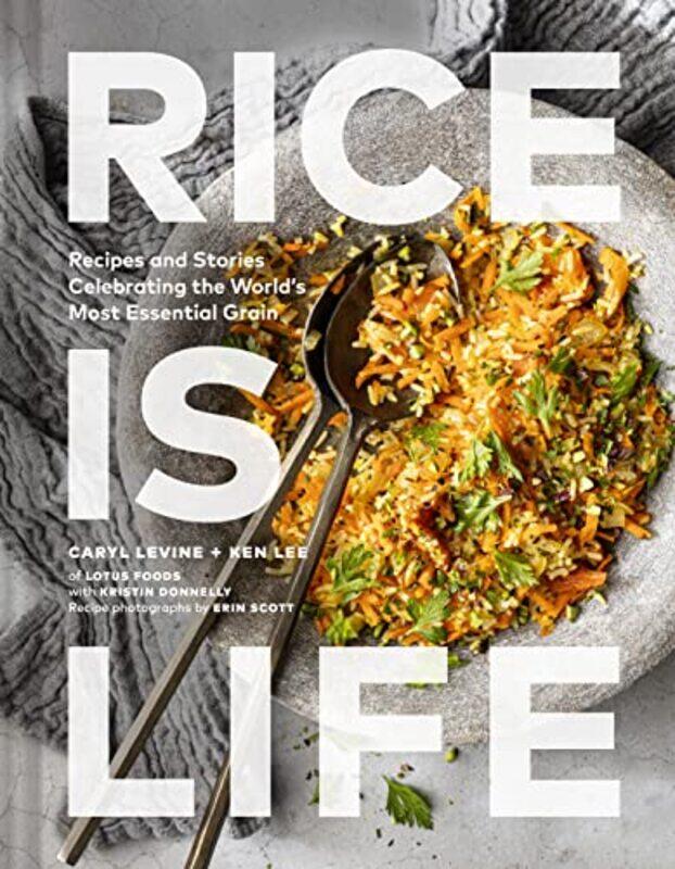 

Rice Is Life by Caryl LevineKen LeeKristin Donnelly-Hardcover