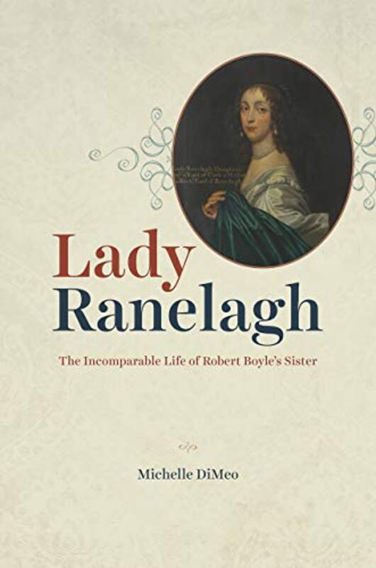 Lady Ranelagh by Michelle DiMeo-Hardcover