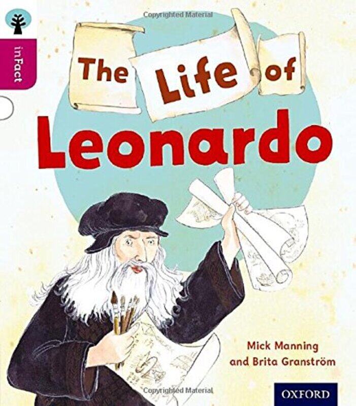 

Oxford Reading Tree Infact Level 10 The Life Of Leonardo by Manning, Mick - Gamble, Nikki - Granstroem, Brita - Granstroem, Brita Paperback