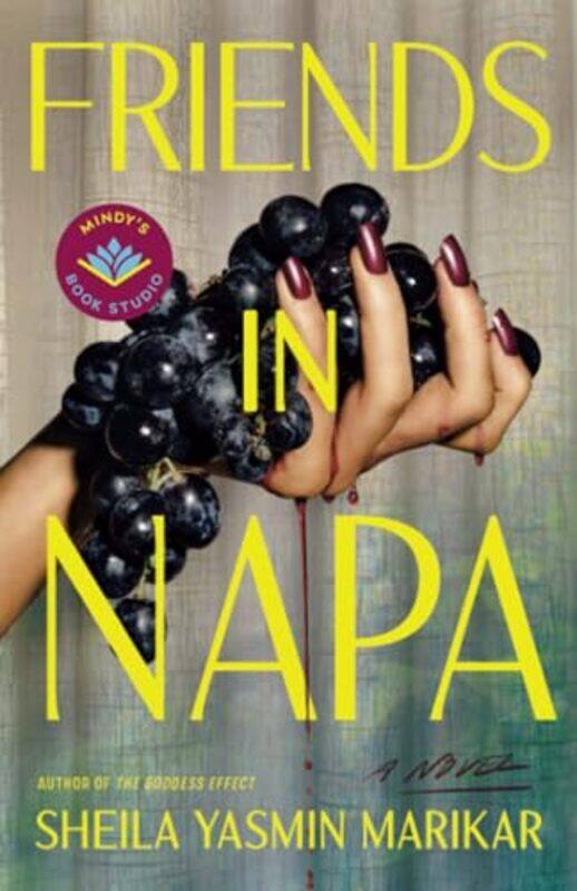 

Friends in Napa by Sheila Yasmin Marikar -Paperback