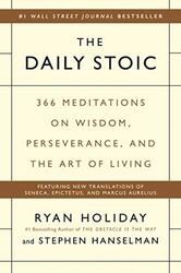 The Daily Stoic: 366 Meditations on Wisdom, Perseverance, and the Art of Living