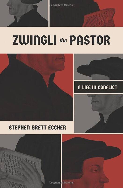 

Zwingli the Pastor by Stephen Brett Eccher-Paperback