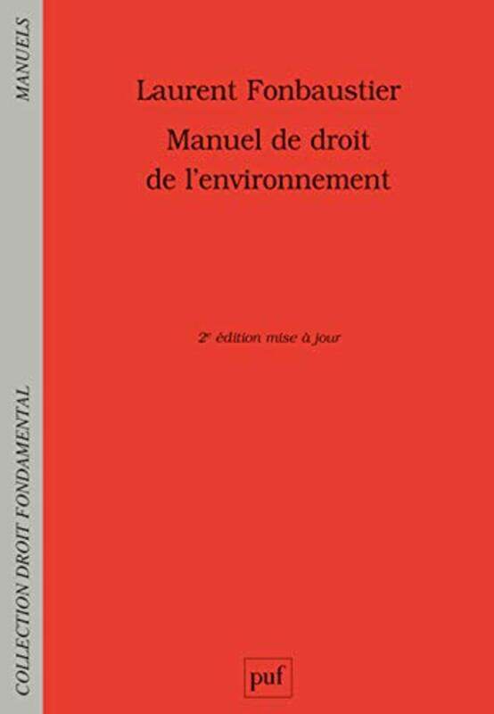 

Manuel De Droit De Lenvironnement by Fonbaustier Laurent - Paperback