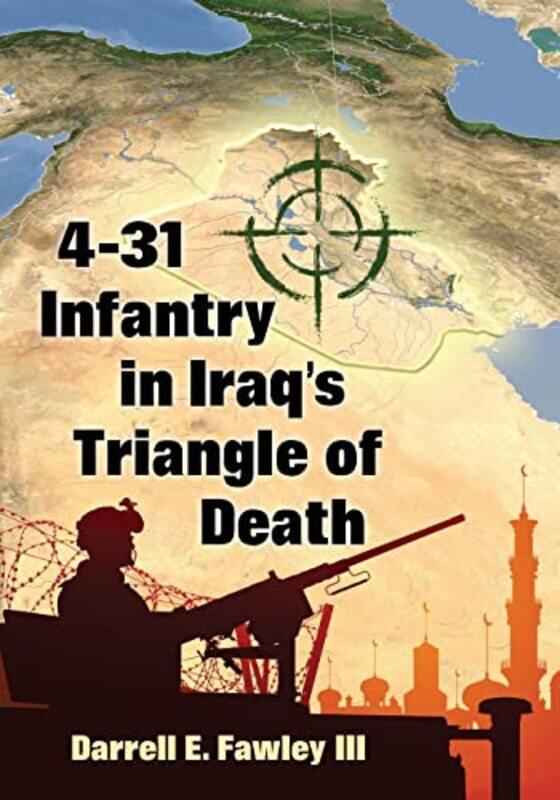 

431 Infantry in Iraqs Triangle of Death by Darrell E, III Fawley-Paperback