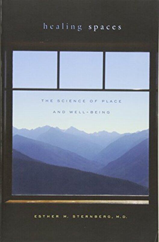 

Healing Spaces by Esther M Sternberg MD-Paperback