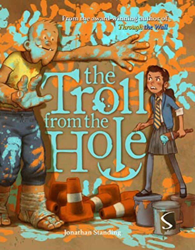 

The Troll from the Hole by Jonathan Standing-Hardcover