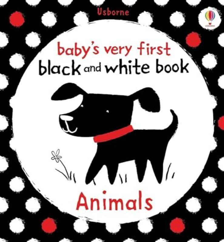 

Animals Babys Very First Black & White Books Babys Very First Blackandwhite Books Stella Baggott Paperback